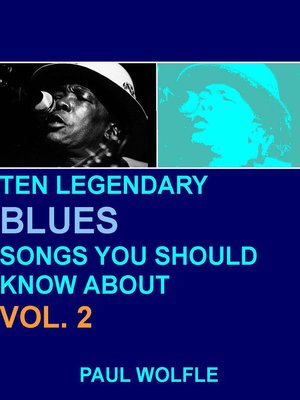 cover image of Ten Legendary Blues Songs You Should Know About